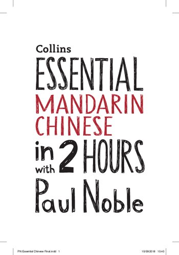 Essential Mandarin Chinese In 2 Hours With Paul Noble Mandarin Chinese Made Easy With Your Bestselling Language Coach Book Only Paul Noble Kaiti Noble