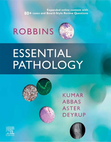 Robbins Essential Pathology 1st Edition Vinay Kumar Abul K Abbas