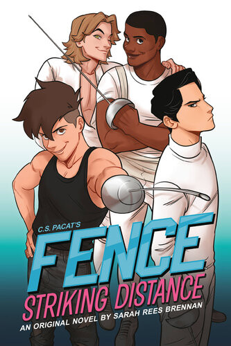Fencestriking Distance Sarah Rees Brennan Johanna The Mad C S Pacat