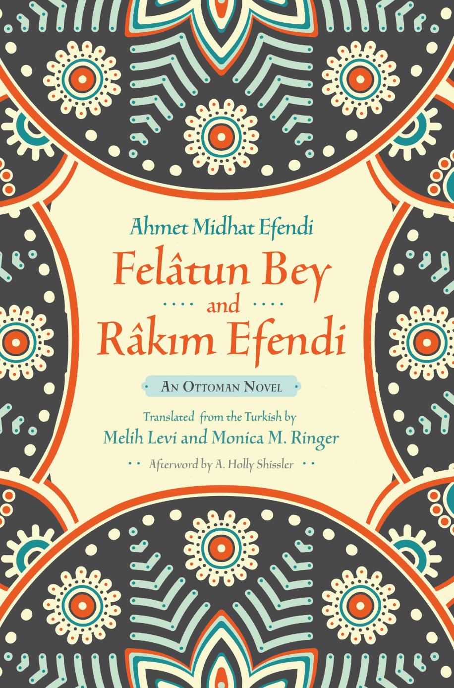 Feltun Bey And Rkim Efendi An Ottoman Novel Middle East Literature In Translation Illustrated Ahmet Mithat Efendi