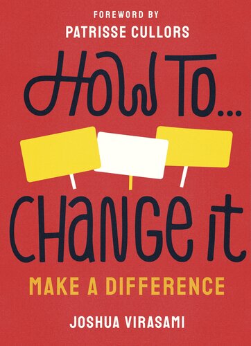 How To Change It Make A Difference Virasami Joshua