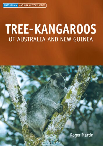 Treekangaroos Of Australia And New Guinea Roger Martin