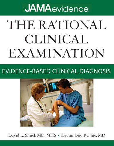 The Rational Clinical Examination Evidencebased Clinical Dthe Rational Clinical Examination Evidencebased Clinical Diagnosis Ebook Iagnosis Ebook David Simel Drummond Rennie