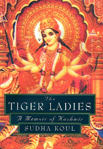 The Tiger Ladies Sudha Koul