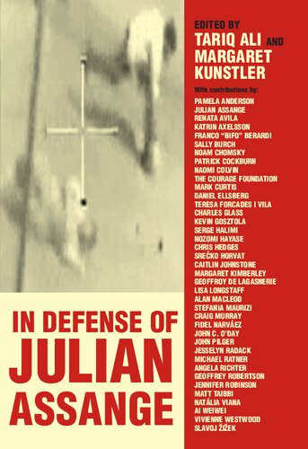 In Defense Of Julian Assange Tariq Ali Editor Margaret Kunstler Editor