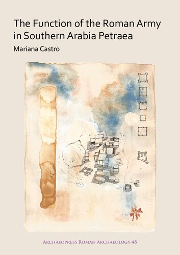 The Function Of The Roman Army In Southern Arabia Petraea Mariana Castro