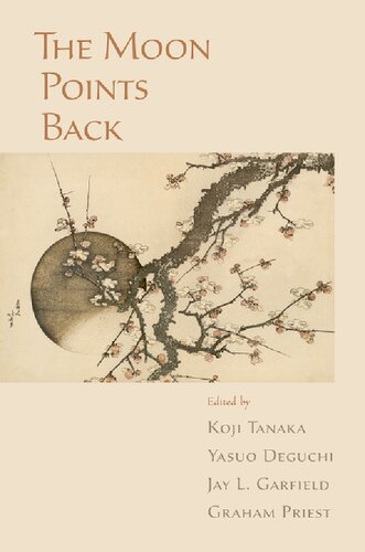 The Moon Points Back Koji Tanaka Yasuo Deguchi Jay L Garfield