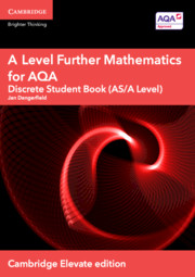 A Level Further Mathematics For Aqa Discrete Student Book Asa Level Cambridge Elevate Jan Dangerfield