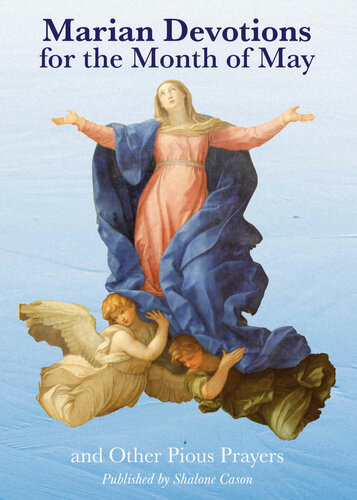 Marian Devotions For The Month Of May And Other Pious Prayers Cason