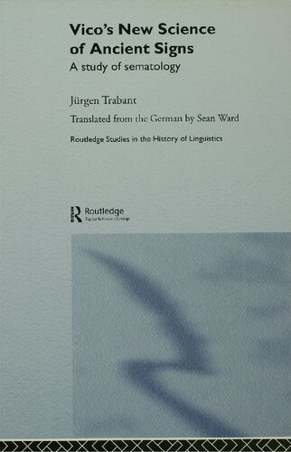 Vicos New Science Of Ancient Signs A Study Of Sematology 1st Edition Jrgen Trabant