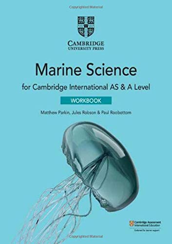 Cambridge International As A Level Marine Science Workbook 2nd Edition Matthew Parkin