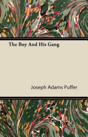 The Boy And His Gang Joseph Adams Puffer