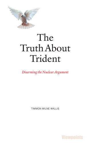 The Truth About Trident Timmon Milne Wallis