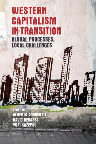Western Capitalism In Transition Global Processes Local Challenges Alberta Andreotti Editor