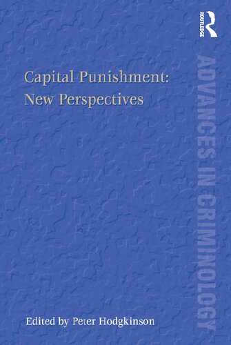 Capital Punishment New Perspectives 1st Edition Peter Hodgkinson Editor