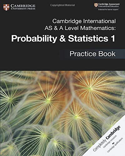 Cambridge International As A Level Mathematics Probability Statistics 1 Practice Book Cambridge International