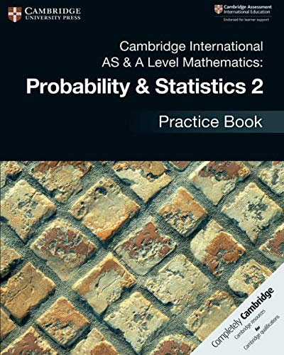 Cambridge International As A Level Mathematics Probability Statistics 2 Practice Book Cambridge International