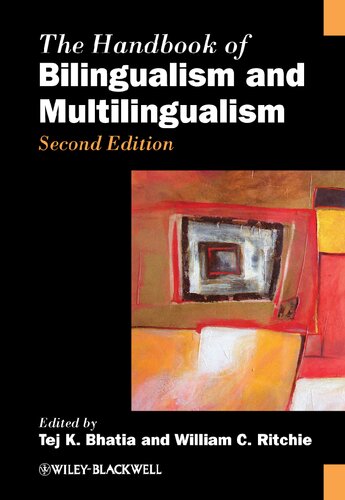 The Handbook Of Bilingualism And Multilingualism 2nd Edition Tej K Bhatia Editor