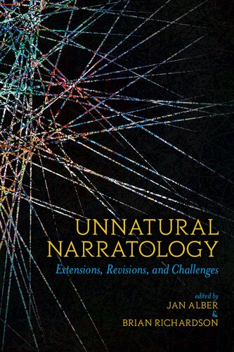 Unnatural Narratology Extensions Revisions And Challenges Jan Alber Editor