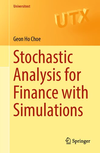 Stochastic Analysis For Finance With Simulations 1st Ed 2016 Geon Ho Choe