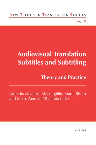 Audiovisual Translation Subtitles And Subtitling Theory And Practice 9 New Laura Incalterra Mcloughlin Editor