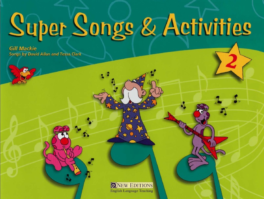 Super Songs And Activities 2 Gill Mackie David Allan Tessa Clark