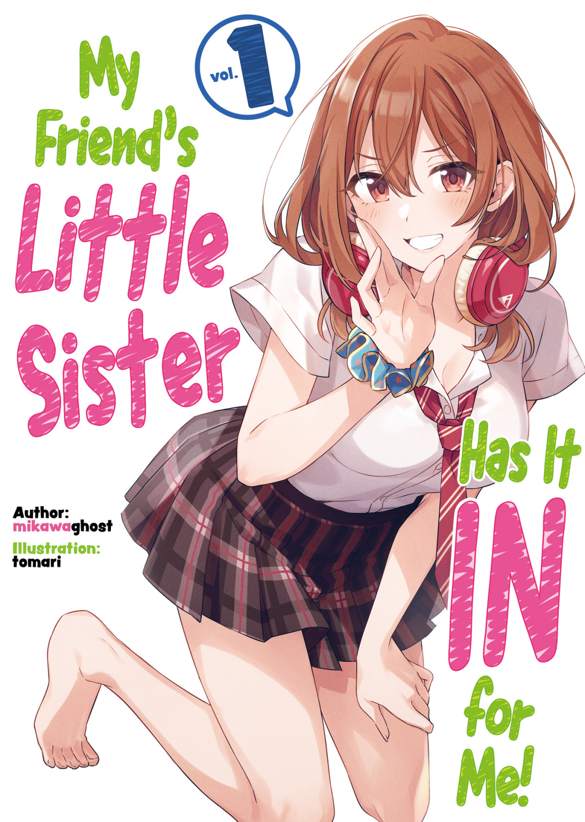 My Friends Little Sister Has It In For Me Volume 1 Mikawaghost