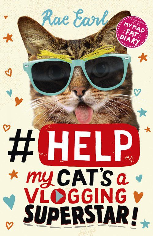Help My Cats A Vlogging Superstar 1st Edition Rae Earl Earl