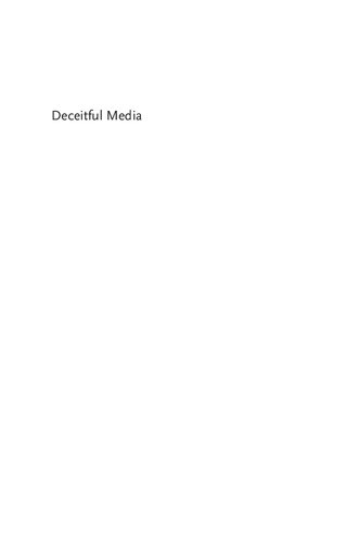 Deceitful Media Artificial Intelligence And Social Life After The Turing Test Simone Natale