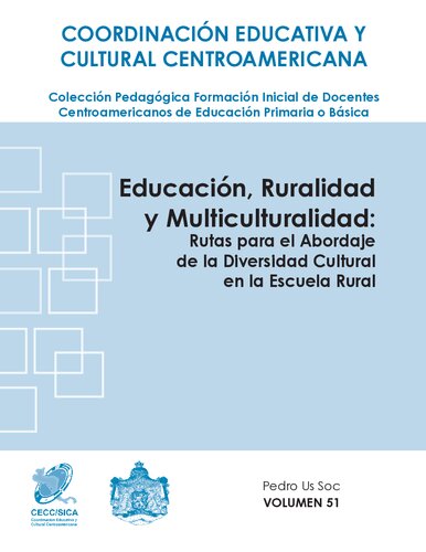 Educacin Ruralidad Multiculturalidad Rutas Para El Abordaje De La Diversidad En La Escuela Rural Pedro Us Soc