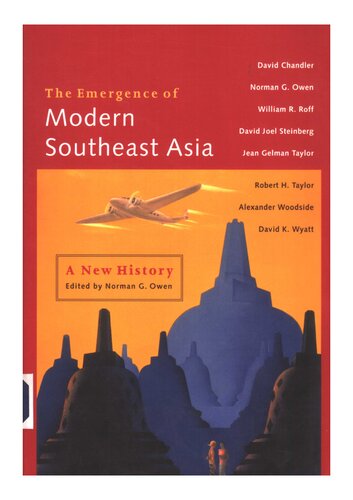 The Emergence Of Modern Southeast Asia A New History David Chandler Norman G Owen