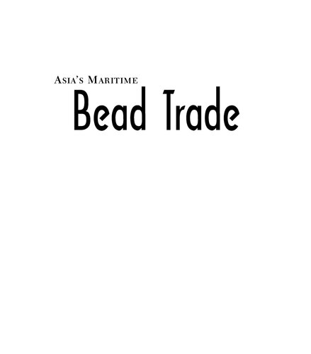 Asias Maritime Bead Trade Peter Francis