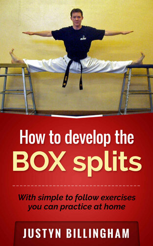 How To Develop The Box Splits With Simple To Follow Exercises You Can Do At Home Billingham
