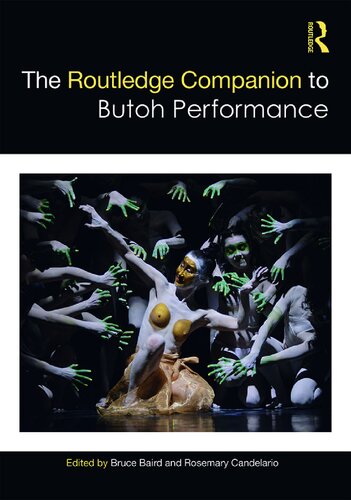 The Routledge Companion To Butoh Performance Bruce Baird Rosemary Candelario