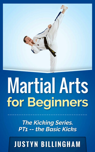 Martial Arts For Beginners The Kicking Series Part 1 The Basic Kicks Billingham
