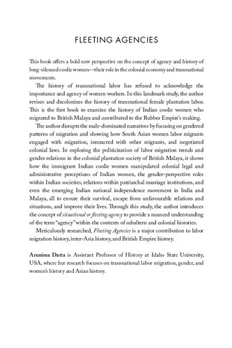 Fleeting Agencies A Social History Of Indian Coolie Women In British Malaya Arunima Datta
