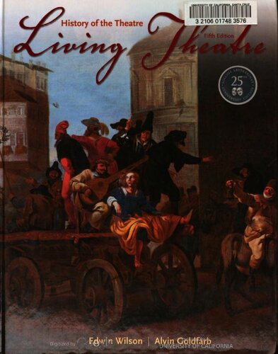 Living Theatre History Of The Theatre 5th Ed 5 Ed Edwin Wilson Alvin Goldfarb