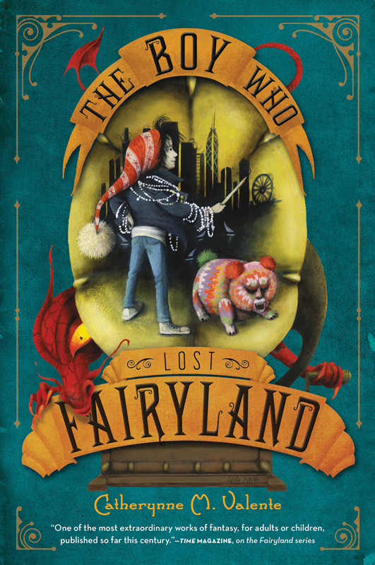 The Boy Who Lost Fairyland Catherynne M Valente