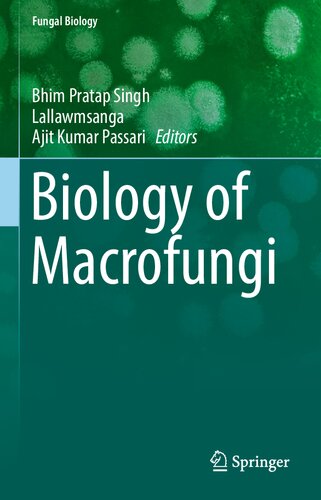 Biology Of Macrofungi 1st Ed 2018 Bhim Pratap Singh Editor
