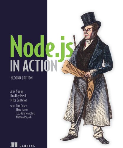 Nodejs In Action Second Edition 2nd Edition Alex Young Bradley Meck