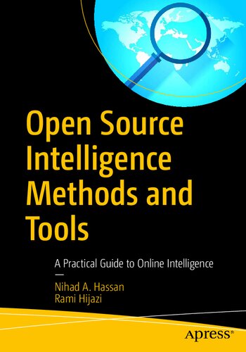 Open Source Intelligence Methods And Tools A Practical Guide To Online Intelligence 1st Edition Nihad A Hassan