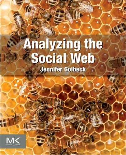 Analyzing The Social Web 1 Jennifer Golbeck