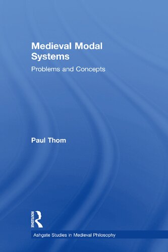 Medieval Modal Systems Problems And Concepts 1 Paul Thom