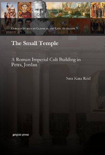 The Small Temple A Roman Imperial Cult Building In Petra Jordan Sara Reid