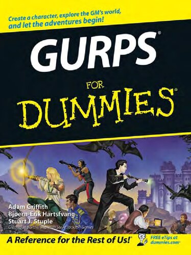 Gurps For Dummies Adam Griffith Bjoernerik Hartsfvang Stuart Jstuple
