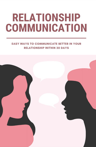 Relationship Communication Easy Ways To Communicate Better In Your Relationship Within 30 Days Hogberg
