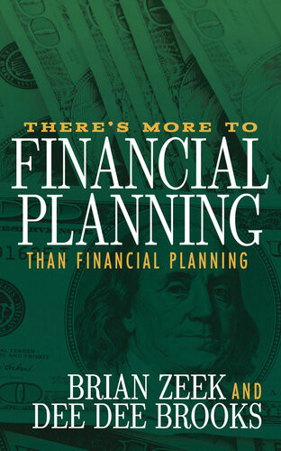 Theres More To Financial Planning Than Financial Planning Brian Zeek