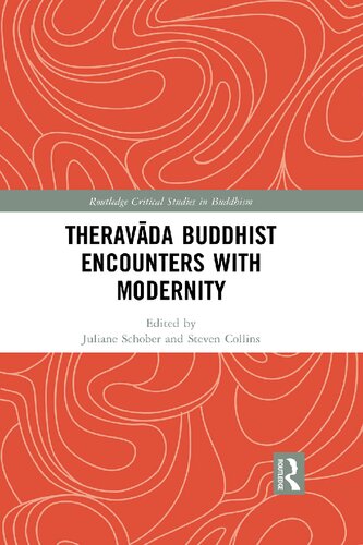 Theravda Buddhist Encounters With Modernity Juliane Schober Steven Collins