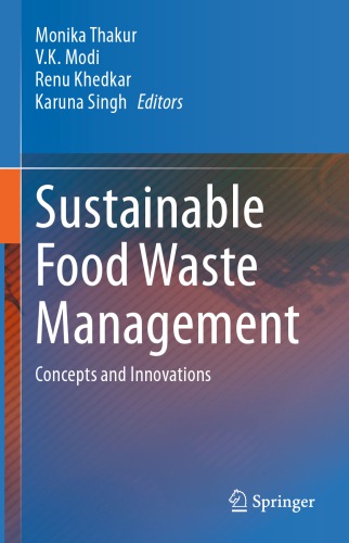 Sustainable Food Waste Management Concepts And Innovations 1st Edition Monika Thakur