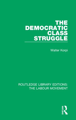 The Democratic Class Struggle Walter Korpi